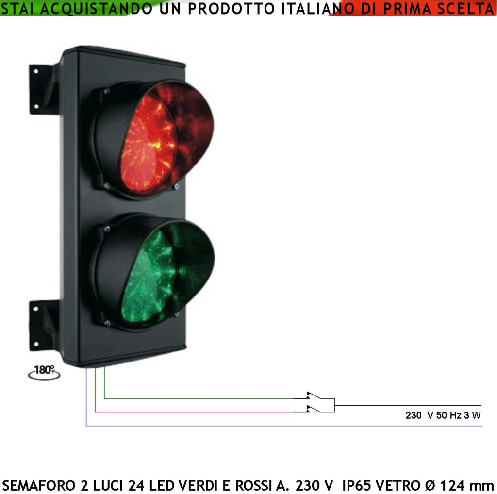 Semaforo Luce Rossa e Verde 24 Led Rossi e 24 Led Verdi Alimentazione 220 V Lente Ø 124 mm Corpo profilato Alluminio IP65 Supporti di Fissaggio Parete Orientabile 180° Impianto Semaforico Condominio