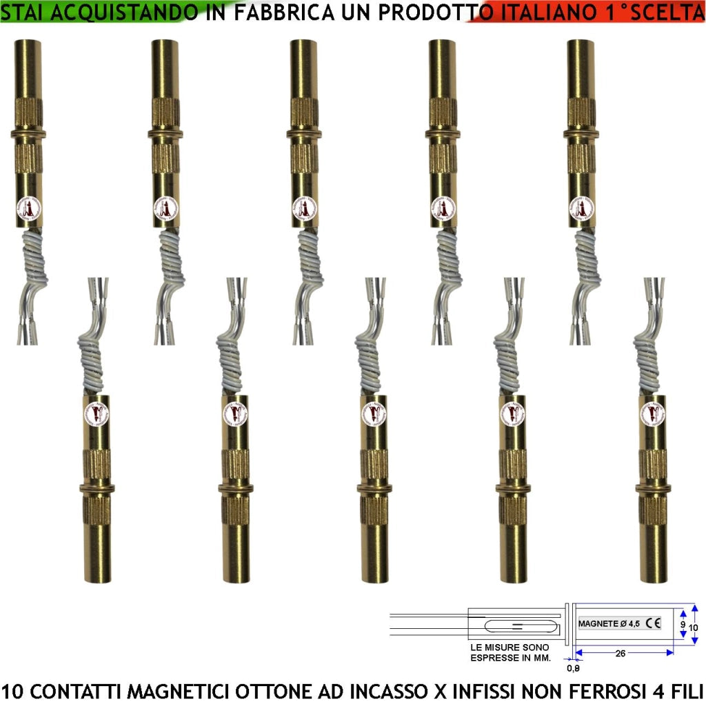 Contatti Magnetici Ottone ad Incasso Sensore Reed Uscita NC Dieci Pezzi Collegamento 4 Fili Tensione Transito Max 100 V 10 W Carico Resistivo Antifurto Infissi Non Ferrosi Forma Cilindro Prot. IP65