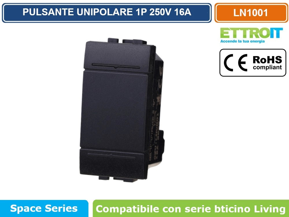 MODULO PULSANTE UNIPOLARE 1P 10A 250V NERO COMPATIBILE BTICINO SERIE LIVING - ETTROIT