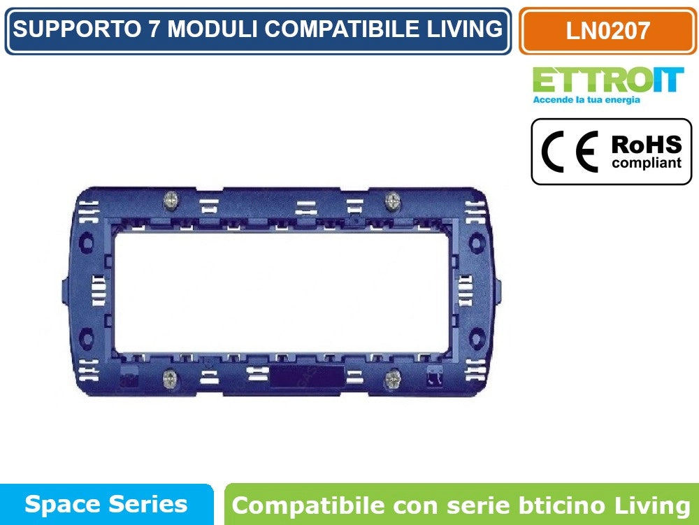 SUPPORTO 7 MODULI 7M PER SCATOLA CASSETTA 507 COMPATIBILE BTICINO SERIE LIVING - ETTROIT
