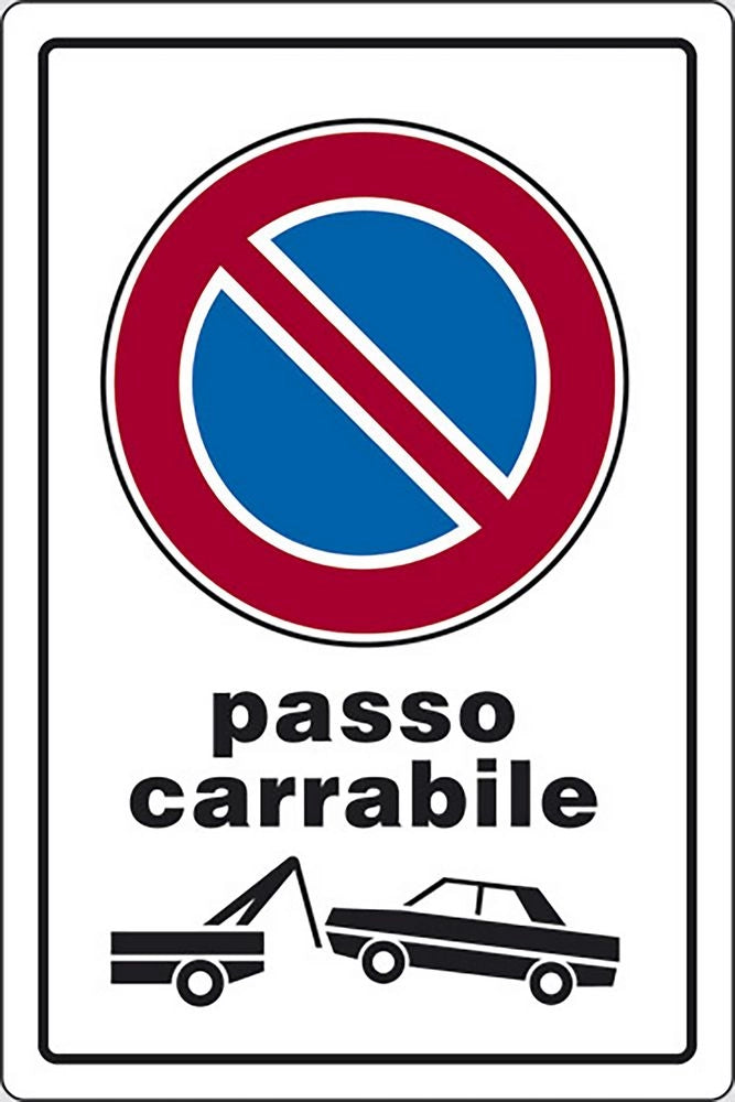 Cartello Passo Carrabile con rimozione forzata portone 30CMx20CM