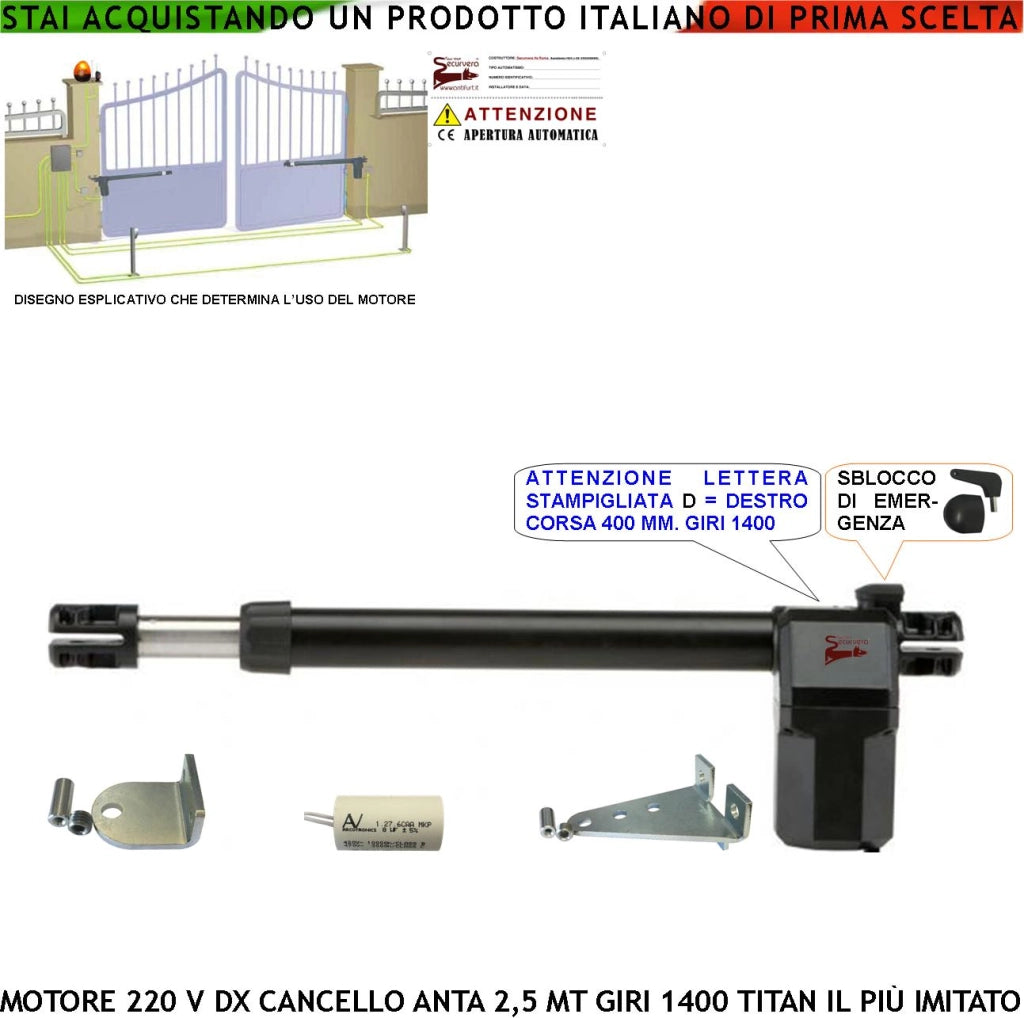 Motore Destro Titan 230 V 50 Hz Ricambio Cancello 2,5 MT Corsa Stelo di 400 mm Sblocco Emergenza a Chiave Dotato di staffe e bulloni Potenza 280 W IP55 Corpo In Alluminio Pressofuso Protezione 135°